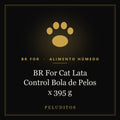 BR For Cat Lata Control Bola de Pelos x 395 g