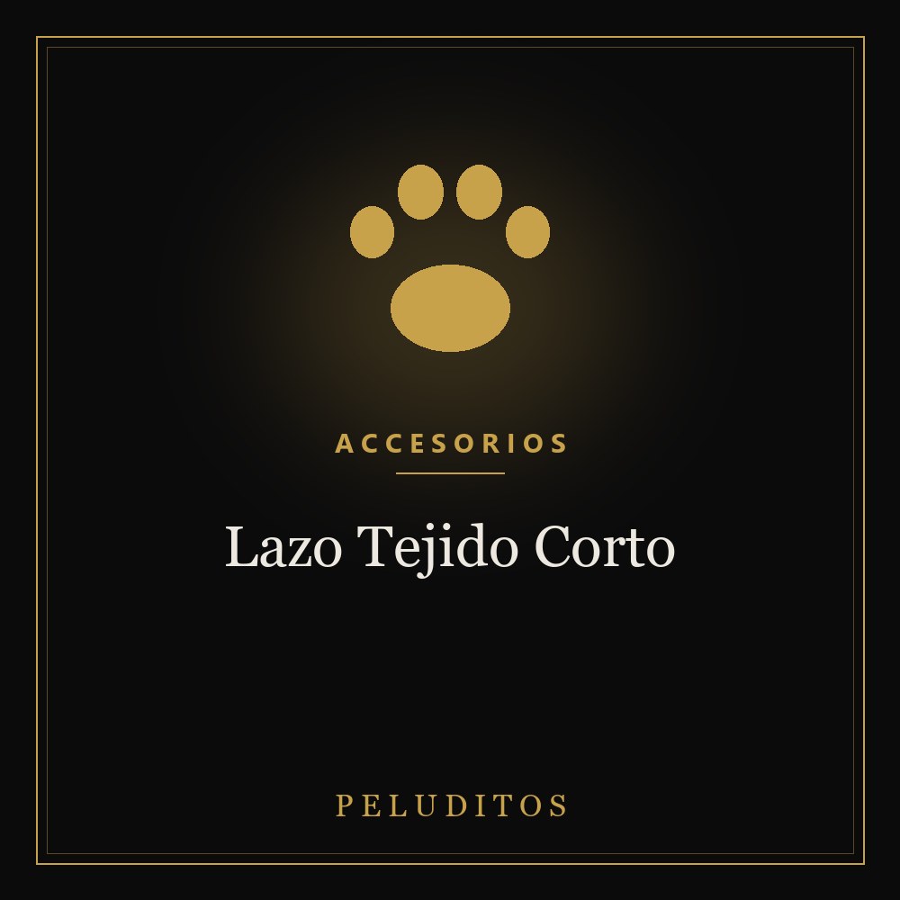 Lazo Tejido Corto